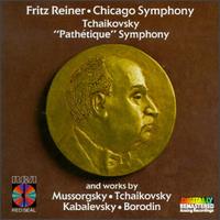 Tchaikovsky's "Pathtique" Symphony and Works by Mussorgsky, Tchaikovsky, Kabalevsky, Borodin - Chicago Symphony Orchestra; Fritz Reiner (conductor)
