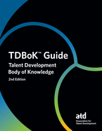 TDBoKTM Guide: Talent Development Body of Knowledge