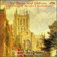 Te Deum And Jubilate, Vol. 3 - Geraint Bowen (organ); Hereford Cathedral Choir (choir, chorus)