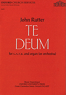 Te Deum for S.A.T.B. and Organ (or Orchestra) - Rutter, John