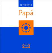 Te Felicito Papa