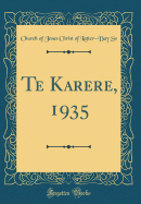 Te Karere, 1935 (Classic Reprint)