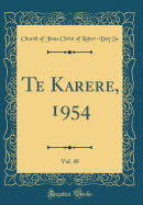 Te Karere, 1954, Vol. 48 (Classic Reprint)