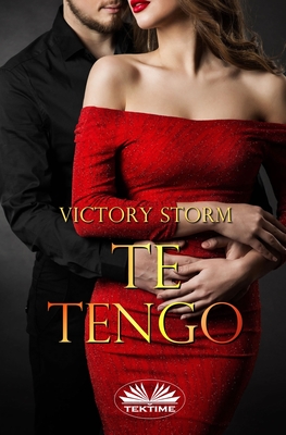 Te Tengo - Georgina Jimenez (Translated by), and Victory Storm