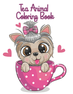 Tea Animal Coloring Book: Drinking Animals Coloring Book