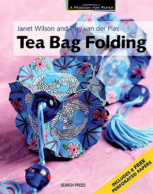 Tea Bag Folding - Wilson, Janet, and Van Der Plas, Tiny