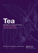 Tea: Bioactivity and Therapeutic Potential