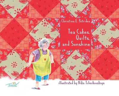 Tea Cakes, Quilts, and Sonshine - Petrides, Christina E