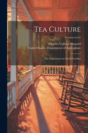 Tea Culture: The Experiment in South Carolina; Volume No.61