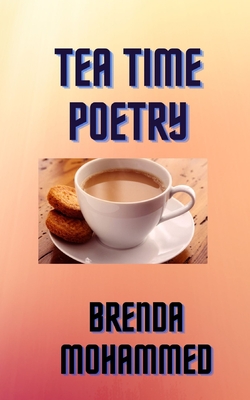 Tea Time Poetry - Mohammed, Brenda