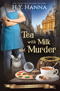 Tea With Milk and Murder (LARGE PRINT): The Oxford Tearoom Mysteries - Book 2