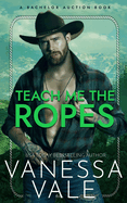 Teach Me The Ropes