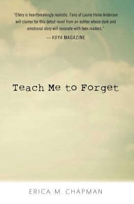 Teach Me to Forget - Chapman, Erica M