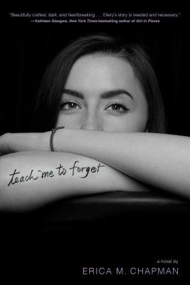 Teach Me to Forget - Chapman, Erica M