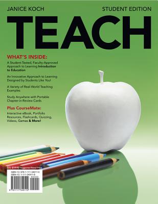 Teach (with Review Card and Education Coursemate with eBook Printed Access Card) - Koch, Janice