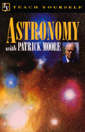 Teach Yourself Astronomy - Ntc Publishing Group, and Moore, Patrick, Sir