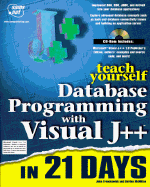 Teach Yourself Database Programming with Visual J++ in 21 Days with CD - Fronckowiak, John W, and McMillan, Gordon