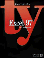 Teach Yourself Excel 97 for Windows - Weingarten, John, and Riddle, Garrett