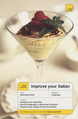 Teach Yourself Improve Your Italian - Lymbery, Sylvia