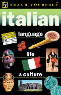 Teach Yourself Italian Language, Life, and Culture