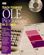 Teach Yourself OLE Programming in 21 Days: With CDROM