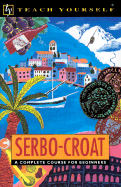 Teach Yourself Serbo-Croat Complete Course