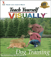 Teach Yourself Visually Dog Training - MaranGraphics