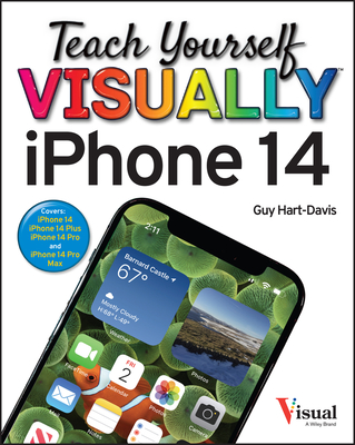 Teach Yourself Visually iPhone 14 - Hart-Davis, Guy