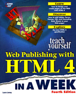 Teach Yourself Web Publishing with HTML 4 in a Week