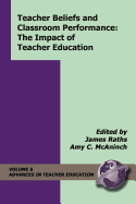 Teacher Beliefs and Classroom Performance: Teh Impact of Teacher Education (PB)