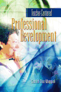 Teacher-Centered Professional Development