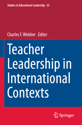 Teacher Leadership in International Contexts - Webber, Charles F. (Editor)