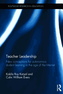 Teacher Leadership: New conceptions for autonomous student learning in the age of the Internet