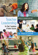 Teacher Leadership: The new? Foundations of Teacher Education- A Reader