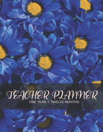 Teacher Planner: Lesson Planner and Record Book for Teachers and Floral Garden Cover