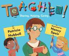Teacher!: Sharing, Helping, Caring