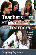 Teachers and Students as Co-Learners: Toward a Mutual Value Theory