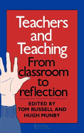 Teachers And Teaching: From Classroom To Reflection