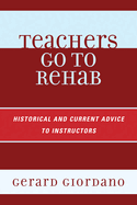 Teachers Go to Rehab