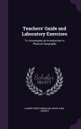 Teachers' Guide and Laboratory Exercises: To Accompany an Introduction to Physical Geography