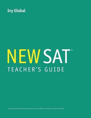 Teacher's Guide for Ivy Global's New SAT Guide, 1st Edition - Global, Ivy (Creator)