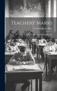 Teachers' Marks; Their Variability and Standardization