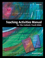 Teaching Activities Manual for the Catholic Youth Bible: Revised Edition for NRSV and Nab