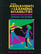 Teaching Adolescents with Learning Disabilities, 2nd Edition: Strategies