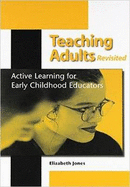 Teaching Adults, Revisited: Active Learning for Early Childhood Educators