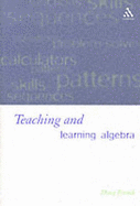 Teaching and Learning Algebra