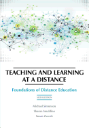 Teaching and Learning at a Distance: Foundations of Distance Education, 6th Edition