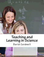 Teaching and Learning in Science