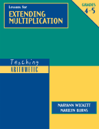 Teaching Arithmetic: Lessons for Extending Multiplication, Grades 4-5