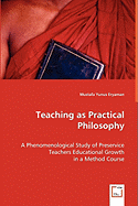 Teaching as Practical Philosophy